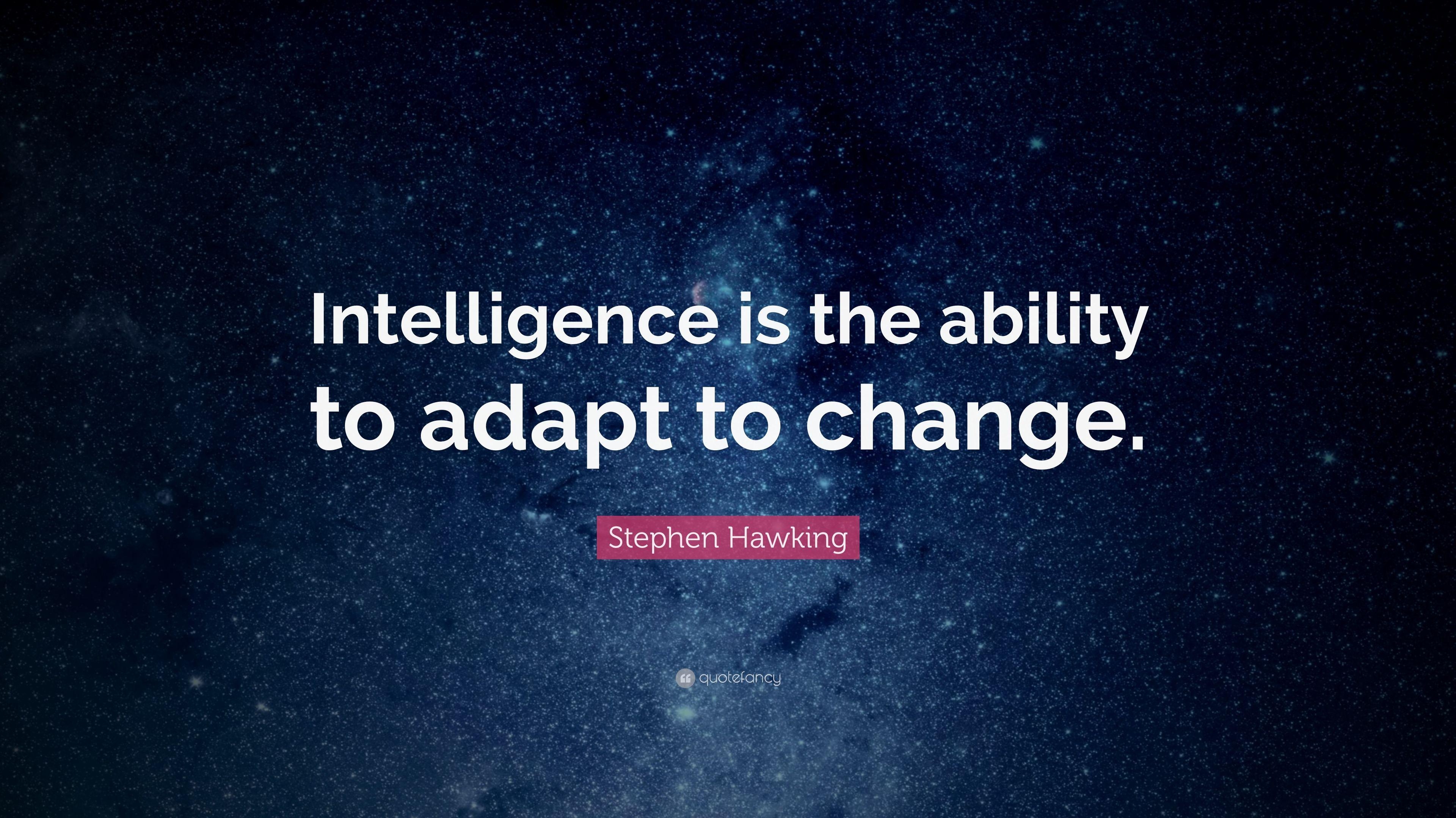 Stephen Hawking, Intelligenz, Anpassungsfähigkeit, Zitate, Lebensweisheiten, 3840x2160 4K Desktop