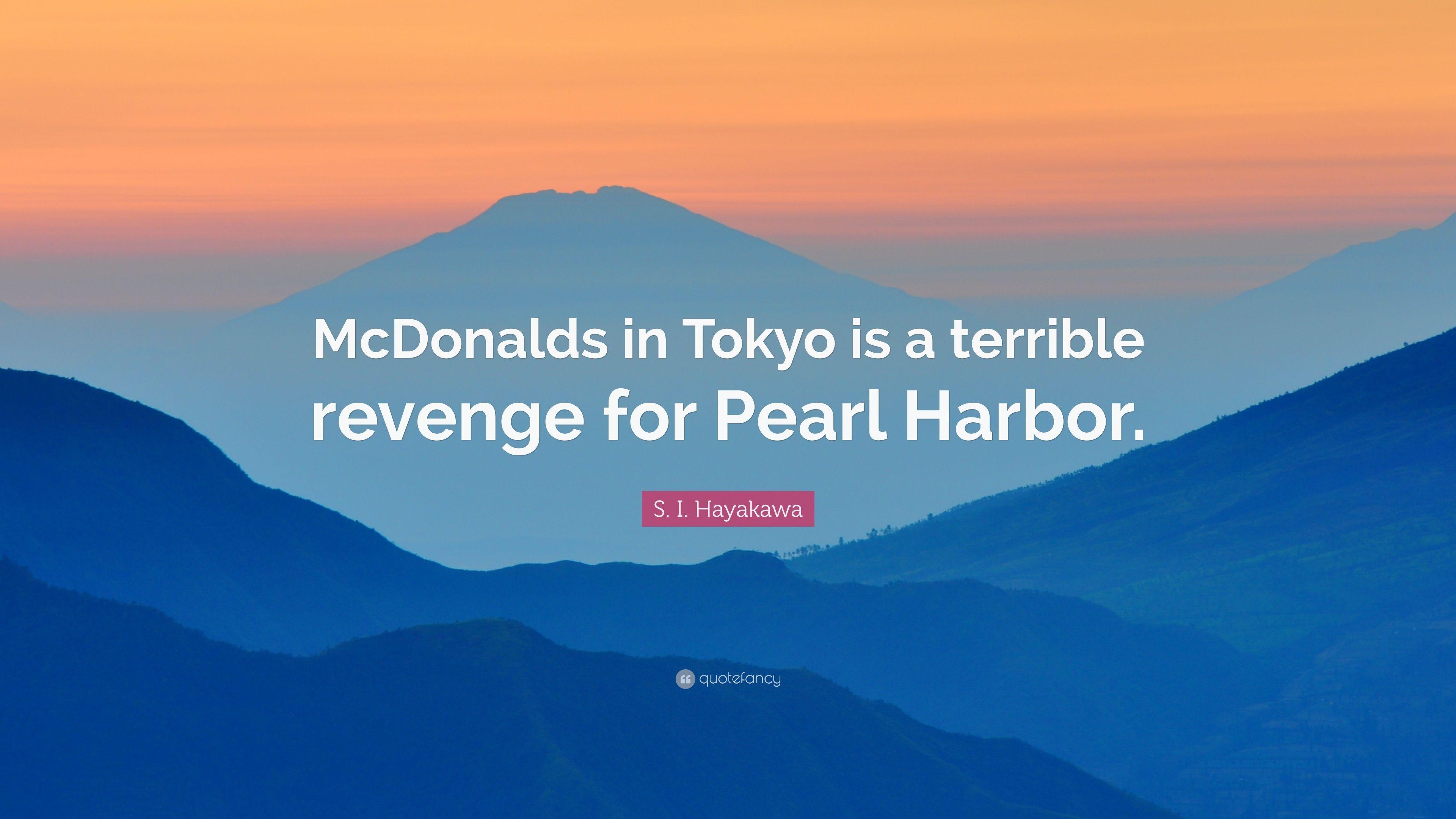 S.I. Hayakawa, Zitat, McDonalds, Tokio, Schrecklich, 3840x2160 4K Desktop